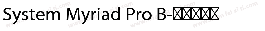 System Myriad Pro B字体转换
